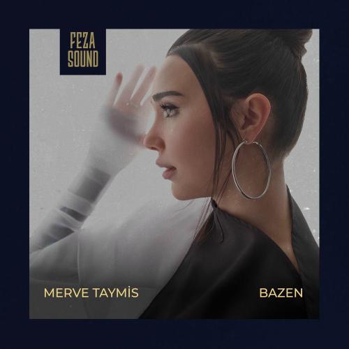 Bazen - Merve Taymis