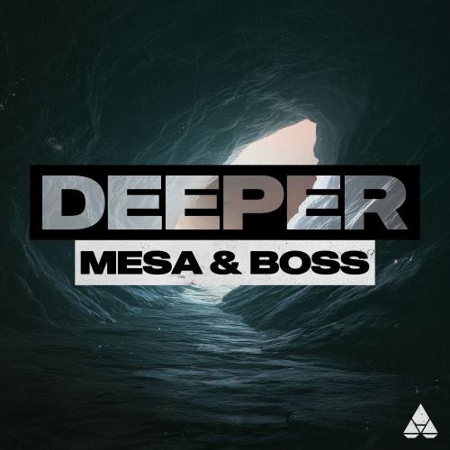 Mesa & Boss - Deeper (Extended Mix)