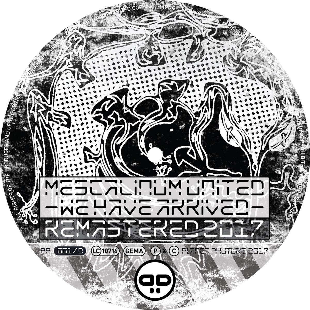 Mescalinum United & The Mover - We Have Arrived (Remastered 2017)