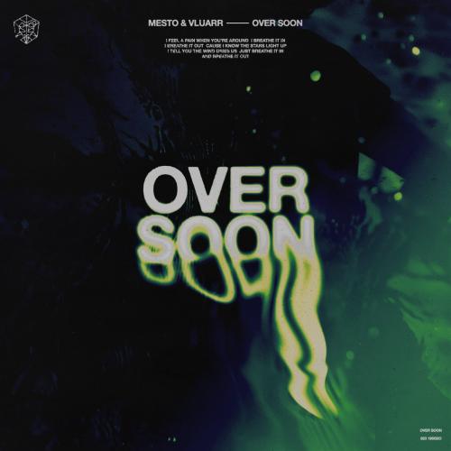 Mesto feat. Vluarr - Over Soon