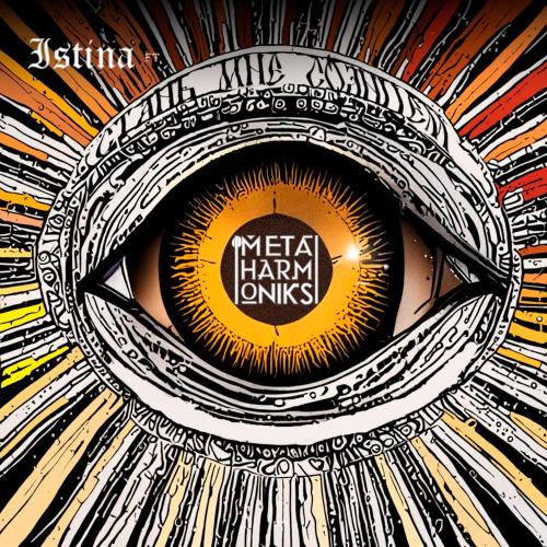 Metaharmoniks, ISTINA - Стань мне солнцем