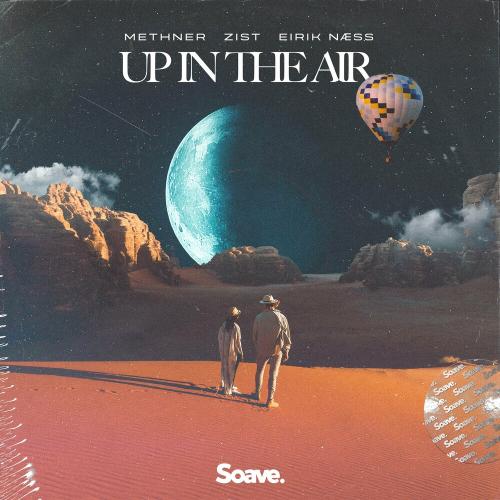 Methner feat. Zist & Eirik Naess - Up In The Air