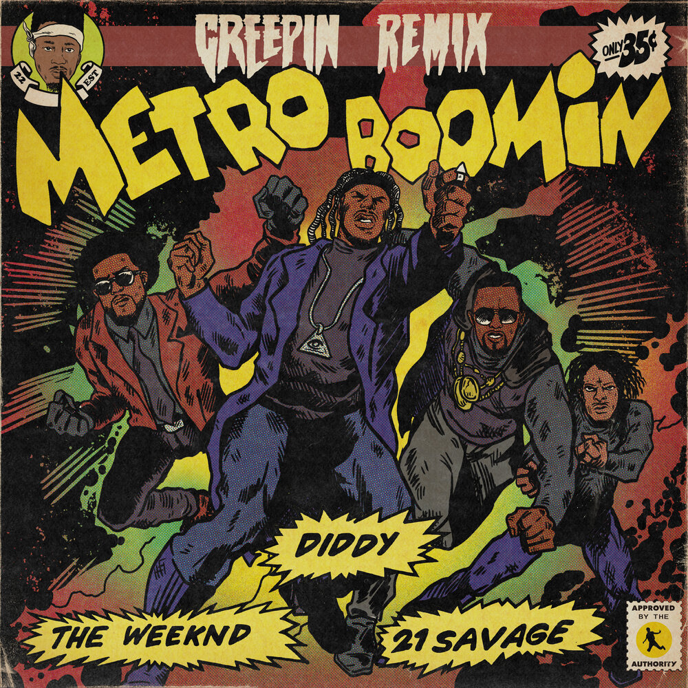 Creepin' (Remix) - Metro Boomin, The Weeknd, Diddy, 21 Savage, P. Diddy