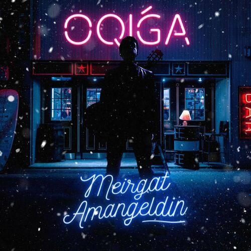 Oqiga - Meyirgat Amangeldin
