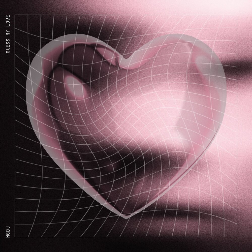 GUESS MY LOVE - MGDJ