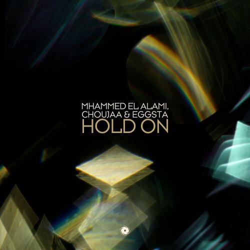 Mhammed El Alami, Choujaa & Eggsta - Hold On