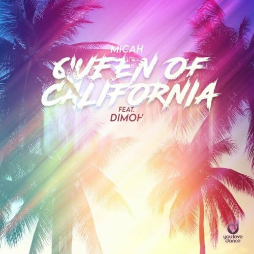 Micah feat. Dimoh - Queen Of California