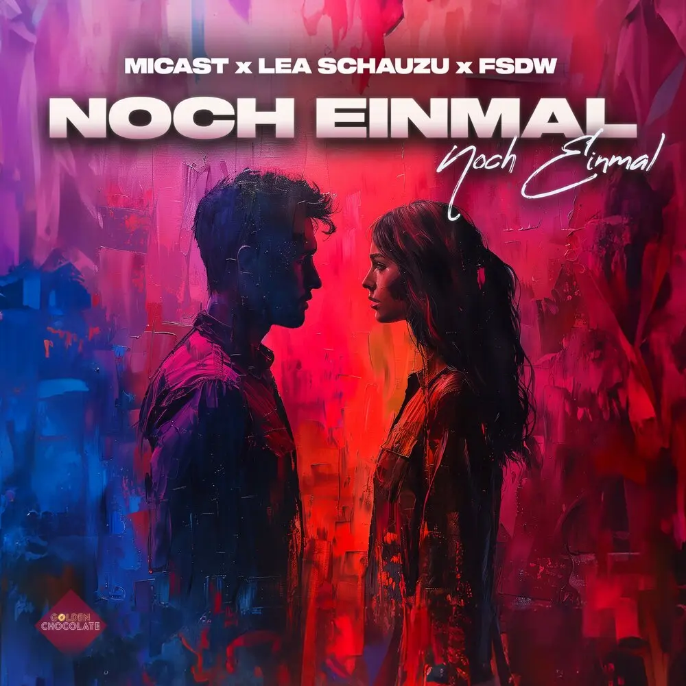 Noch Einmal (Extended) - Micast, Lea Schauzu, FSDW