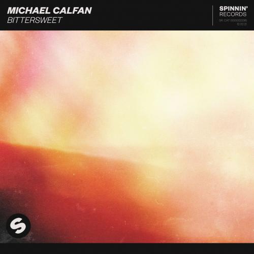 Michael Calfan - Bittersweet 