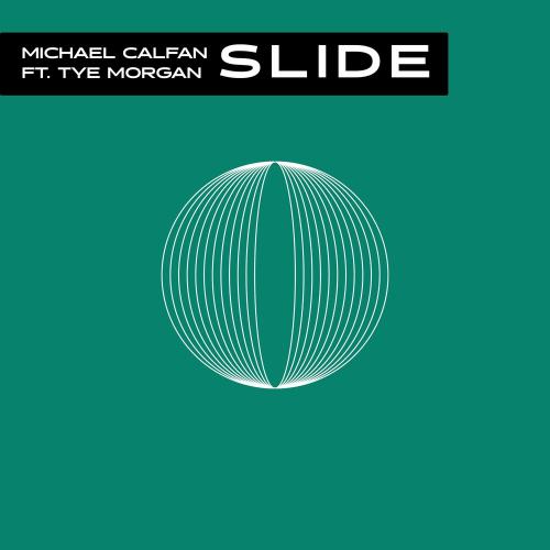 Michael Calfan feat. Tye Morgan - Slide