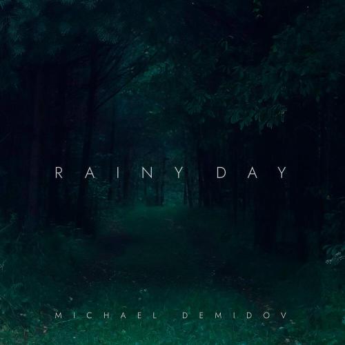 Michael Demidov - Rainy Day