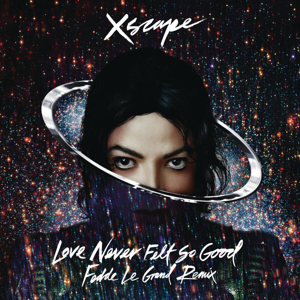 Love Never Felt So Good (Fedde Le Grand Remix Radio Edit) - Michael Jackson feat. Fedde Le Grand & Robin M Christopher