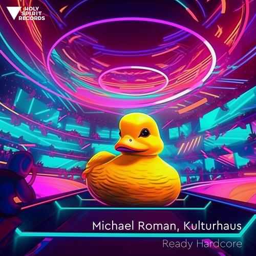 Ready Hardcore - Michael Roman, Kulturhaus