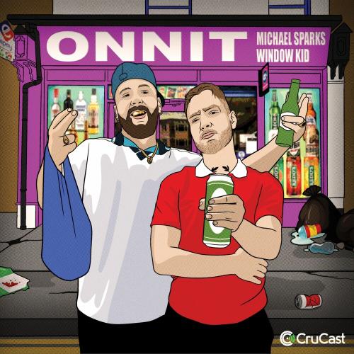 Michael Sparks feat. Window Kid - ONNIT