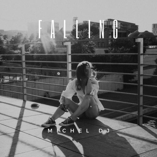 FALLING - Michel Dj
