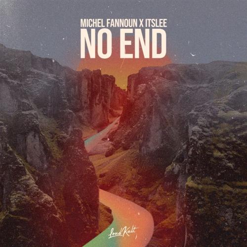 Michel Fannoun & ItsLee - No End