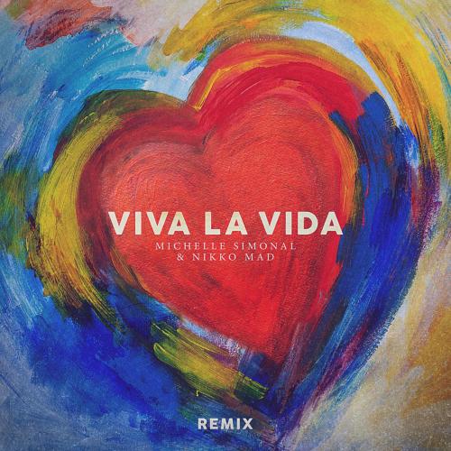 Michelle Simonal & Nikko Mad - Viva La Vida (Remix)