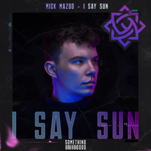 Mick Mazoo - I Say Sun