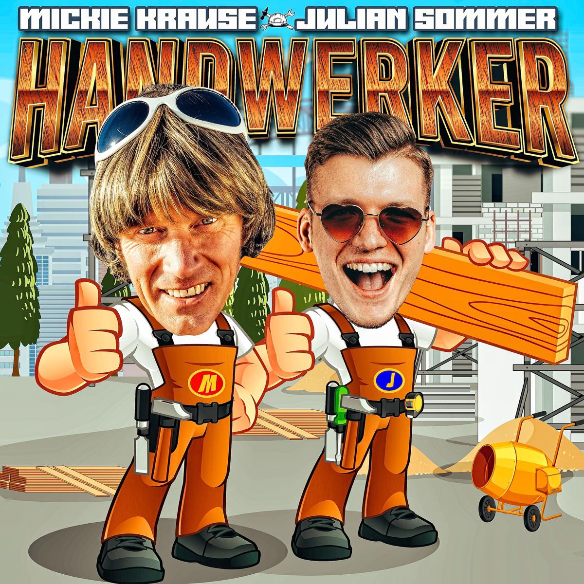 Handwerker - Mickie Krause & Julian Sommer