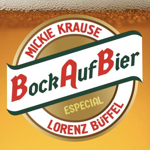 Bock auf Bier - Mickie Krause & Lorenz Buffel