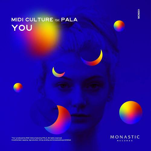 Midi Culture - You (feat. PALA)