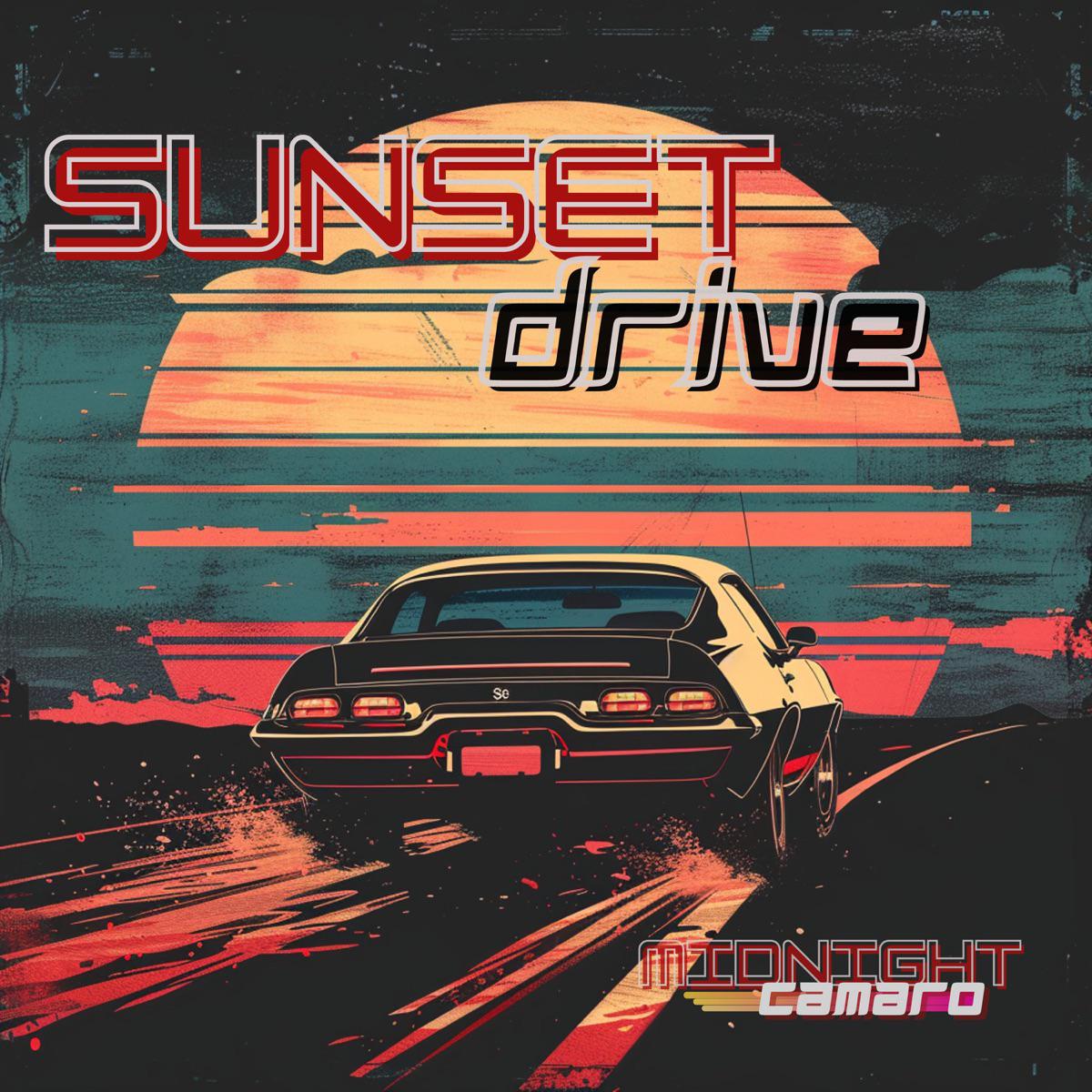 Sunset Drive - Midnight Camaro