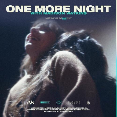 Midnight Kids & Madison Watkins - One More Night