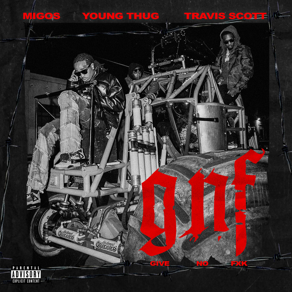 Give No Fxk (Feat. Travis Scott & Young Thug) - Migos feat. Travis Scott & Young Thug