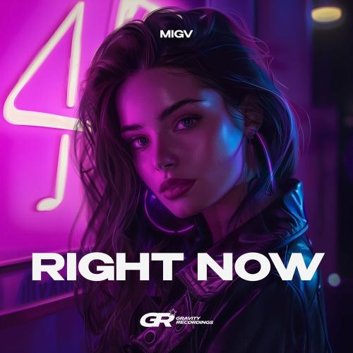 MIGV - Right Now (Extended Mix)