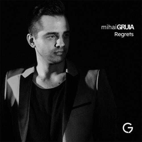 Mihai Gruia - Regrets