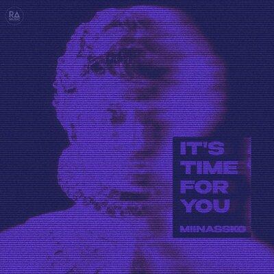 It's Time For You - MIINASSKO