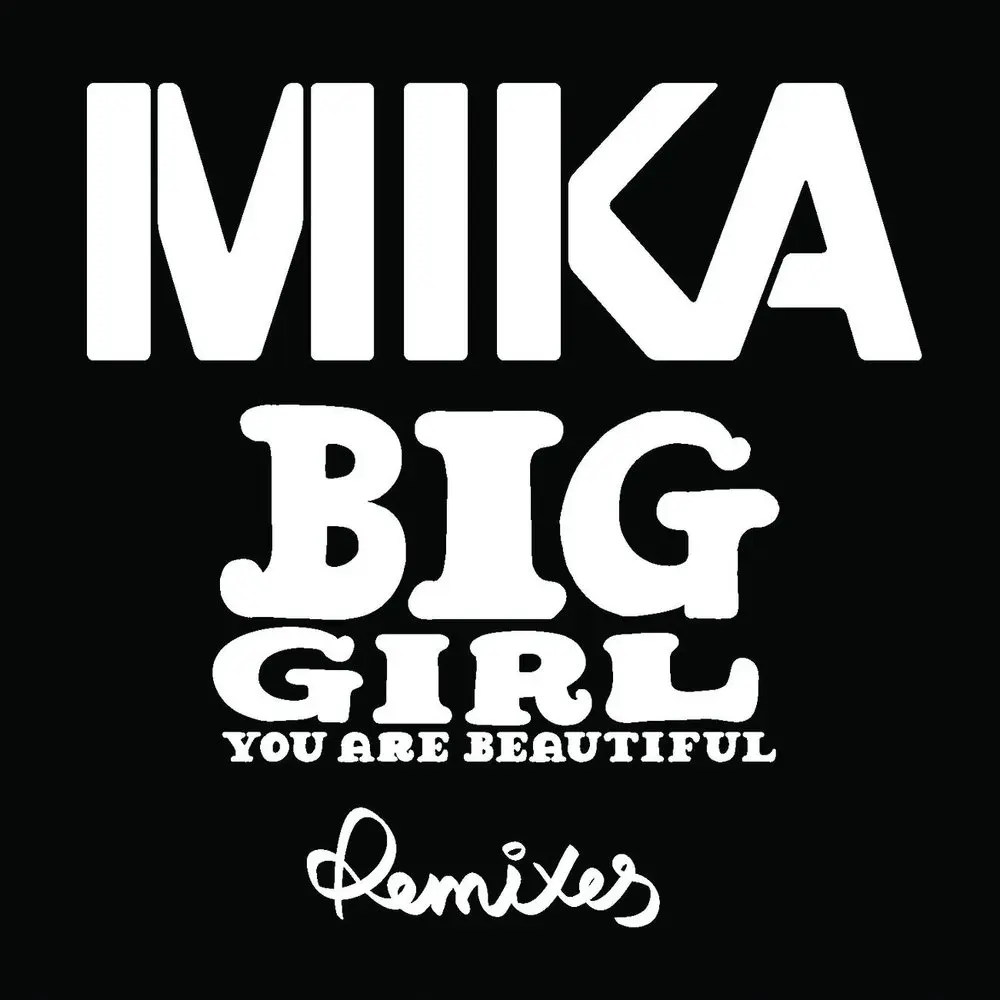 Big Girl (You Are Beautiful) (Bonde Do Role Remix) - MIKA