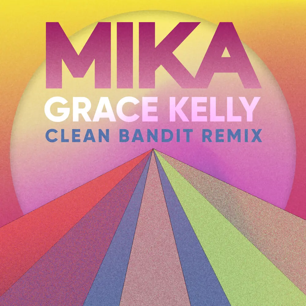 Grace Kelly (Clean Bandit Remix) - MIKA, Clean Bandit