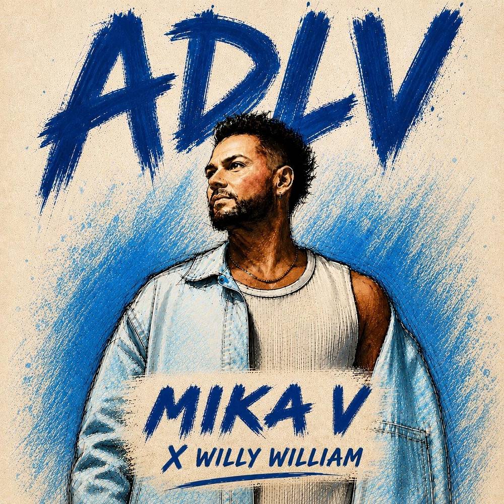 ADLV - MIKA V & Willy William
