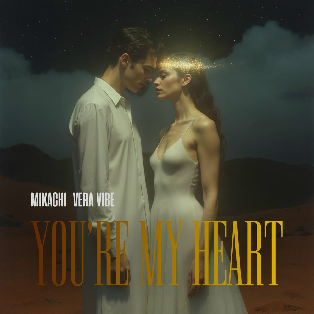 You're My Heart - MIKACHI, Vera Vibe
