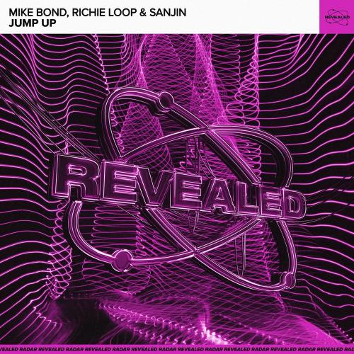 Mike Bond, richie loop & Sanjin - Jump Up (Extended Mix)