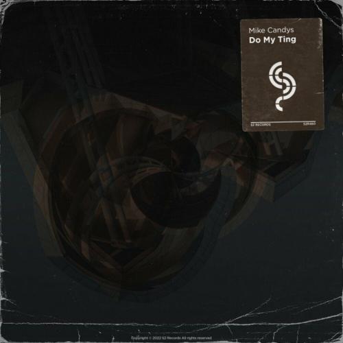 Mike Candys - Do My Ting