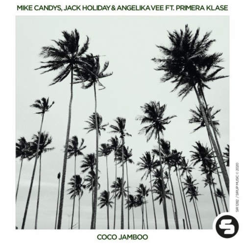 Mike Candys & Jack Holiday & Angelika Vee feat. Primera Klase - Coco Jamboo