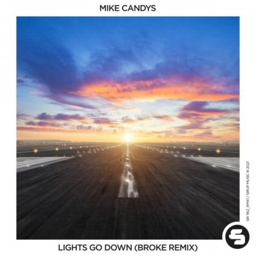 Mike Candys - Lights Go Down (Broke Remix Edit)