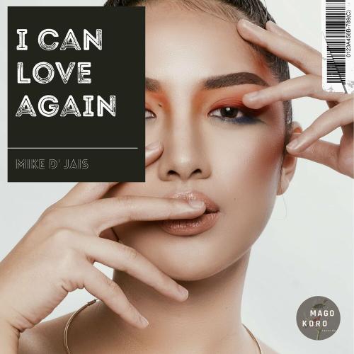 Mike D' Jais - I Can Love Again