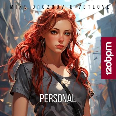 Mike Drozdov, VetLove - Personal (Radio Mix)