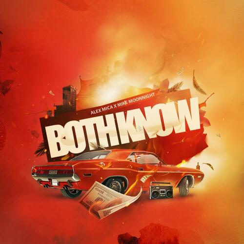 Mike Moonnight feat. Alex Mica - Both Know