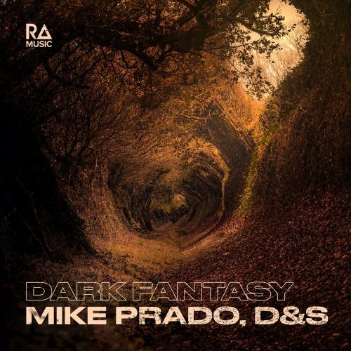 Mike Prado feat. D&S - Dark Fantasy