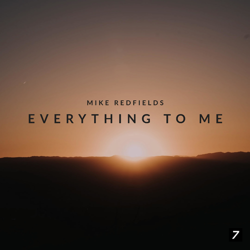 Everything To Me - Mike Redfields