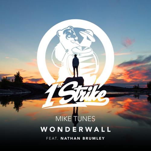 Mike Tunes feat. Nathan Brumley - Wonderwall