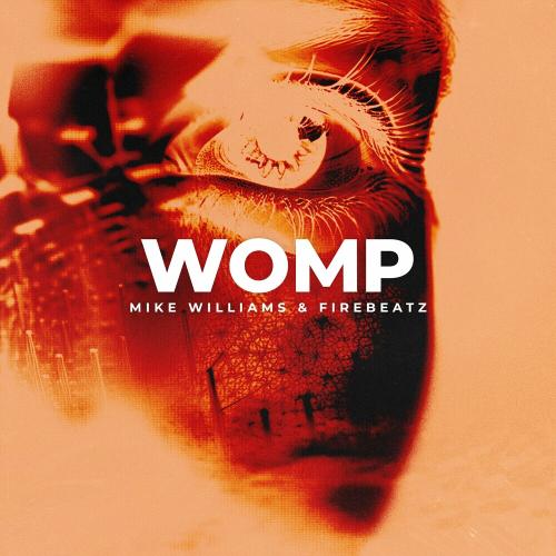 Womp - Mike Williams feat. Firebeatz
