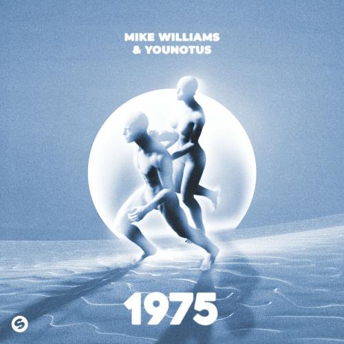 Mike Williams feat. YouNotUs - 1975