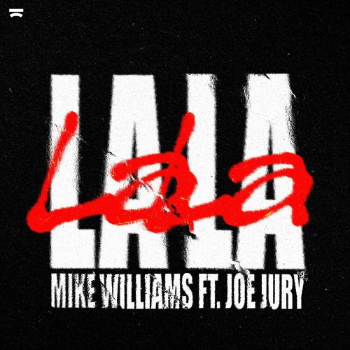 Mike Williams & Joe Jury - La La