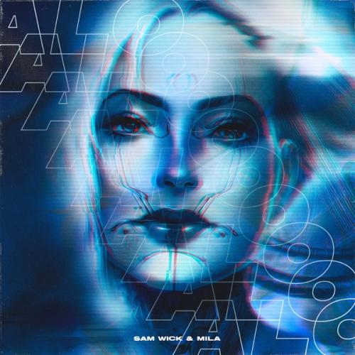 Mila feat. Sam Wick - Alo