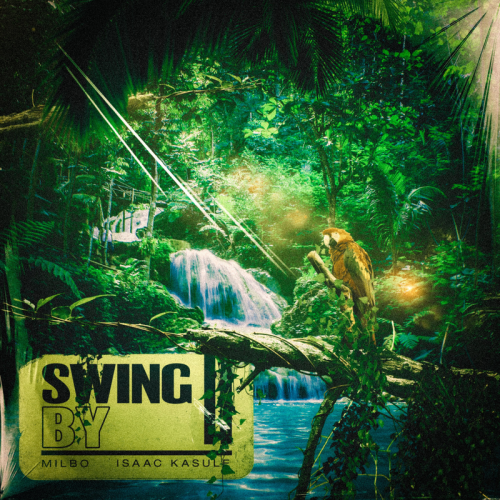Swing By - Milbo feat. Isaac Kasule